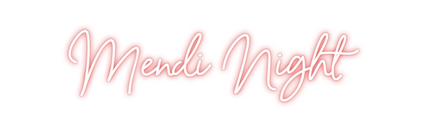 Custom Neon: Mendi Night