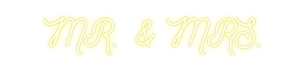 Custom Neon: MR. & MRS.