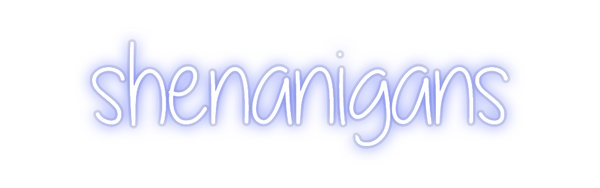 Custom Neon: shenanigans