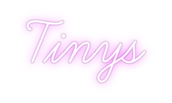 Custom Neon: Tinys