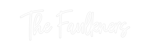 Custom Neon: The Faulkners