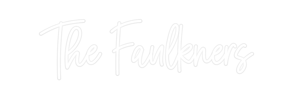 Custom Neon: The Faulkners