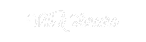 Custom Neon: Will & Tanesha