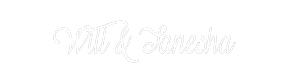Custom Neon: Will & Tanesha