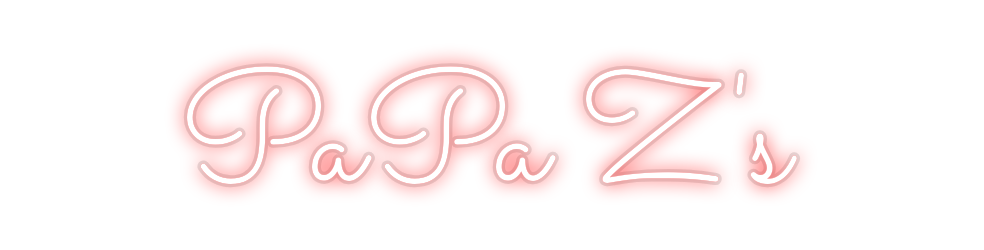 Custom Neon: PaPa Z's