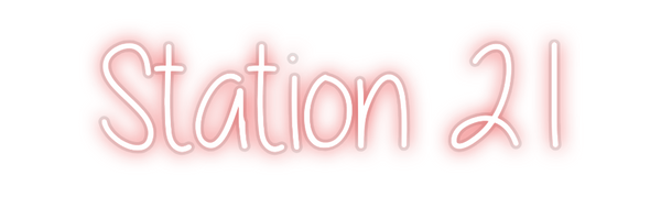 Custom Neon: Station 21