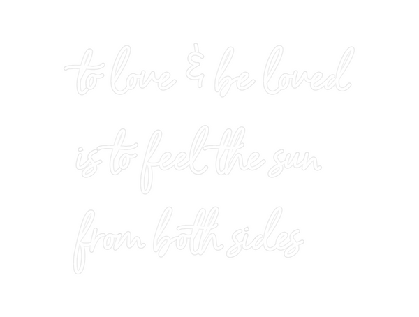 Custom Neon: to love & be ...