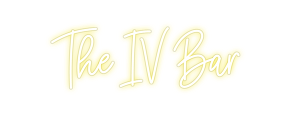 Custom Neon: The IV Bar