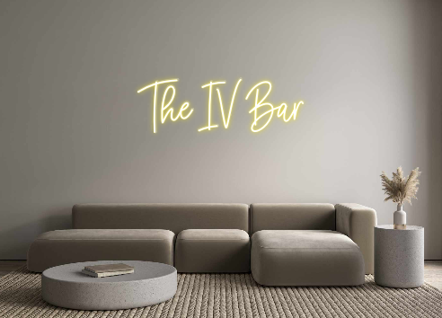 Custom Neon: The IV Bar