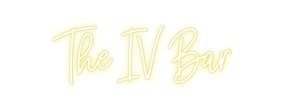 Custom Neon: The IV Bar