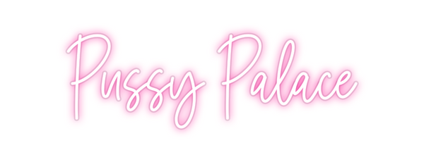 Custom Neon: Pussy Palace
