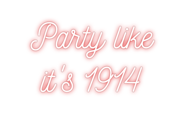 Custom Neon: Party like
it...