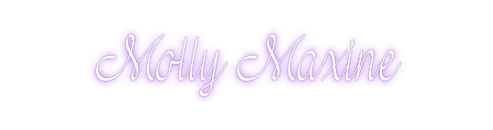 Custom Neon: Molly Maxine