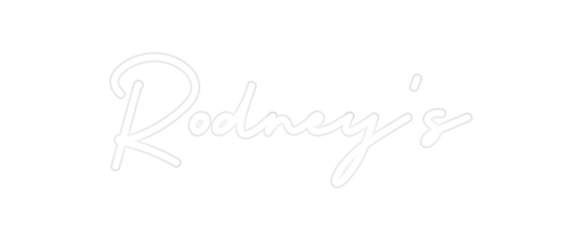 Custom Neon: Rodney’s