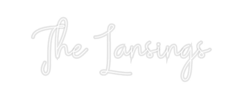 Custom Neon: The Lansings