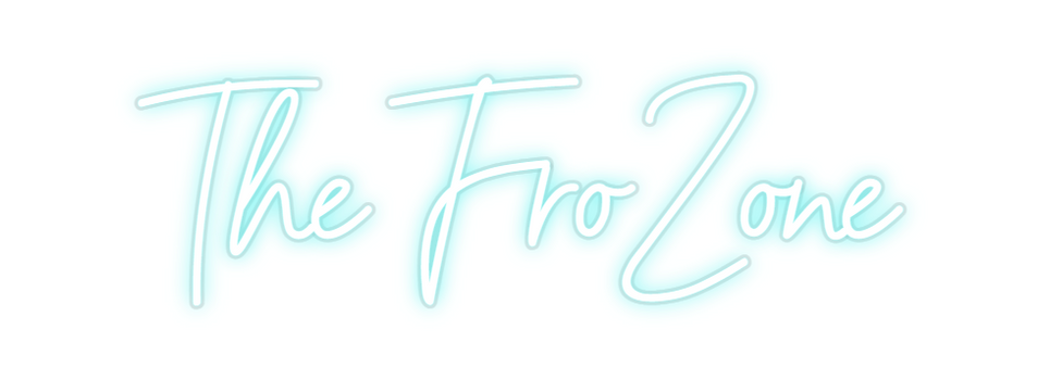 Custom Neon: The FroZone