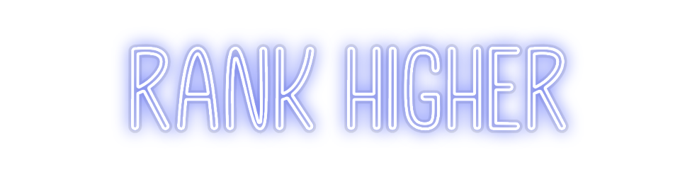 Custom Neon: Rank Higher