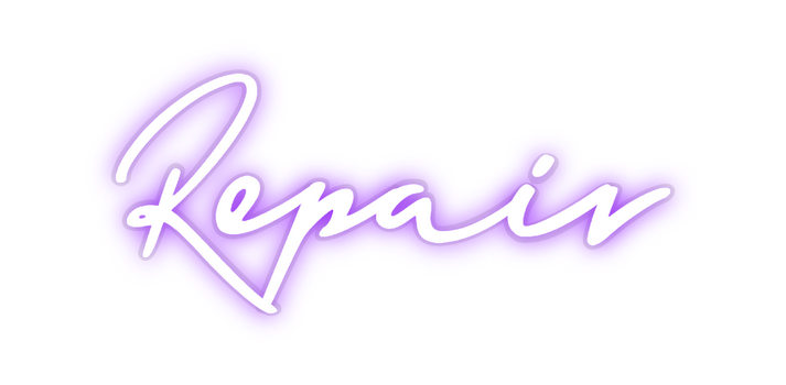 Custom Neon: Repair