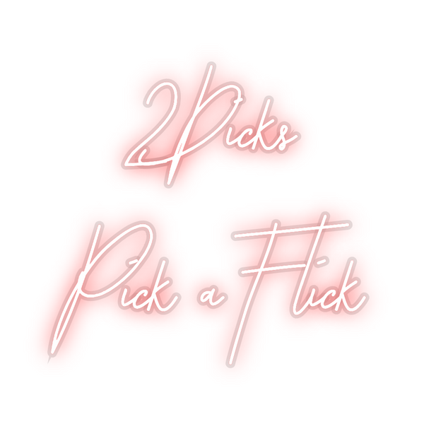 Custom Neon: 2Dicks
 Pick ...