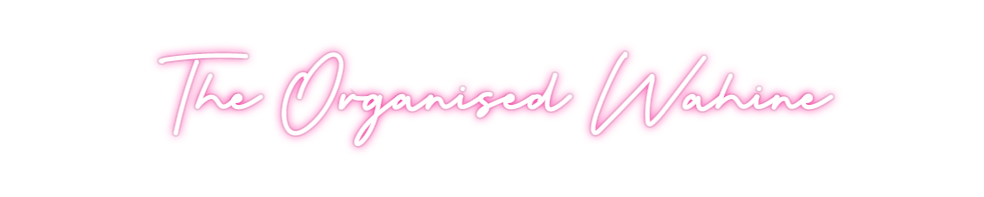 Custom Neon: The Organised...