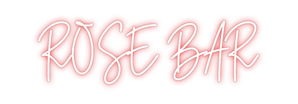 Custom Neon: ROSE BAR