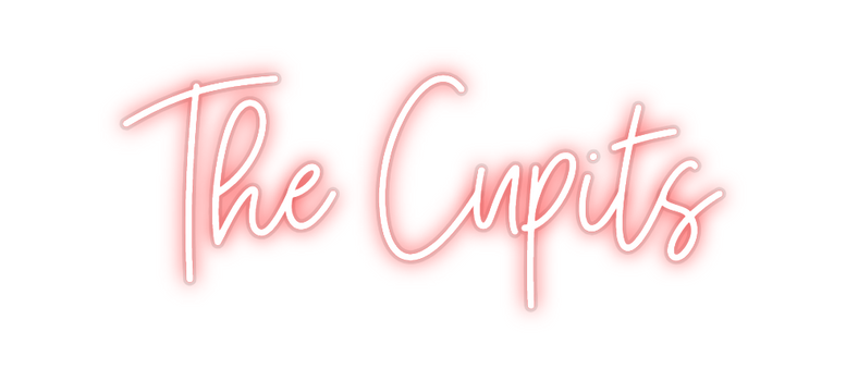Custom Neon: The Cupits
