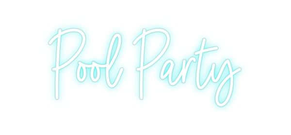 Custom Neon: Pool Party