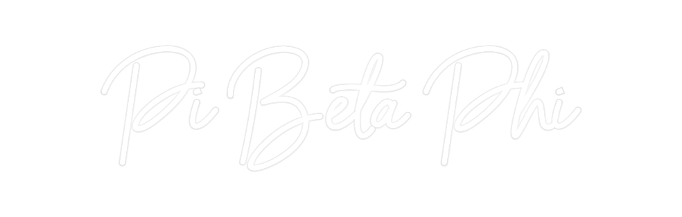 Custom Neon: Pi Beta Phi