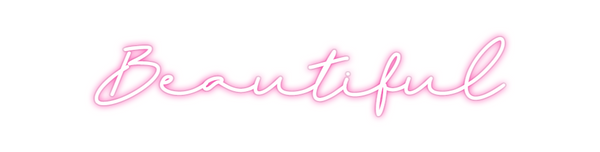 Custom Neon: Beautiful