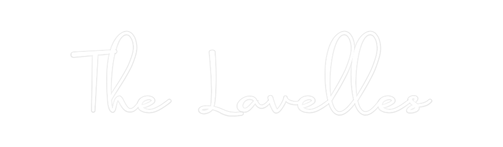 Custom Neon: The Lavelles