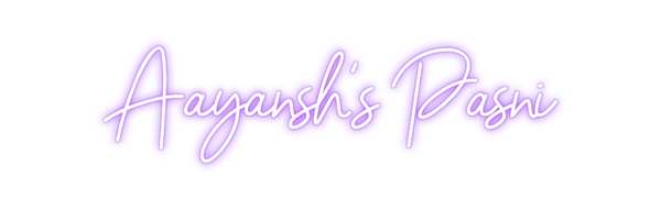 Custom Neon: Aayansh’s Pasni
