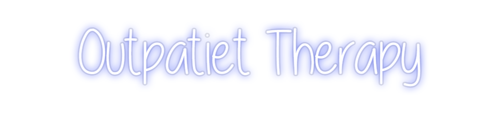 Custom Neon: Outpatiet The...