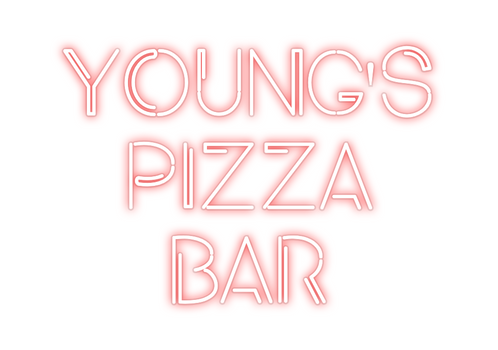 Custom Neon: YOUNG'S
PIZZA...