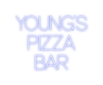 Custom Neon: YOUNG'S
PIZZA...