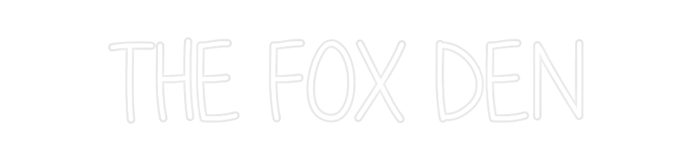 Custom Neon: THE FOX DEN