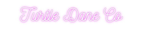 Custom Neon: Turtle Dane Co