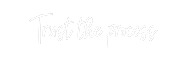 Custom Neon: Trust the pro...