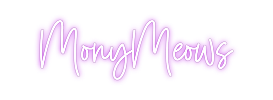 Custom Neon: MonyMeows