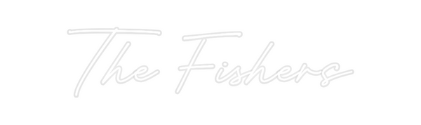 Custom Neon: The Fishers
