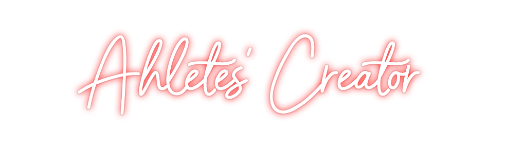 Custom Neon: Ahletes' Crea...