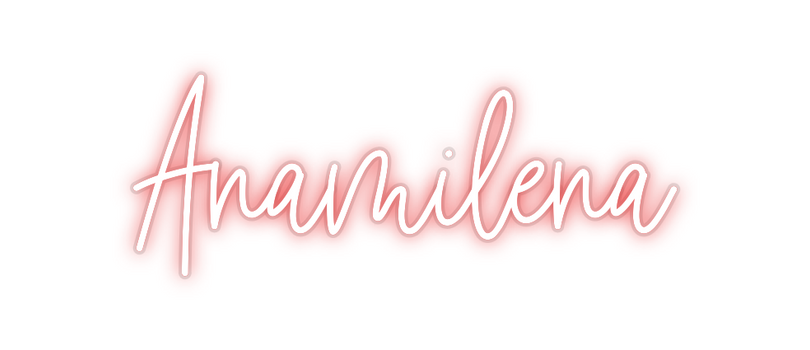 Custom Neon: Anamilena