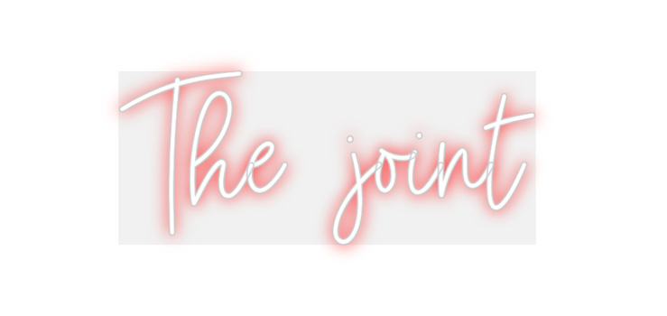Custom Neon: The  joint