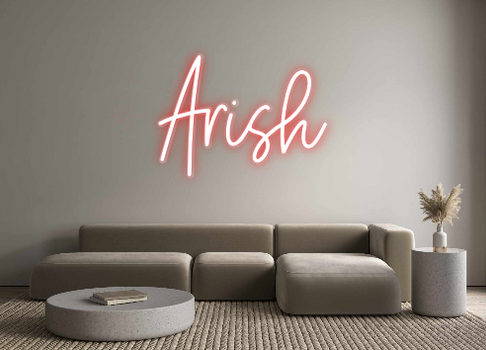 Custom Neon: Arish