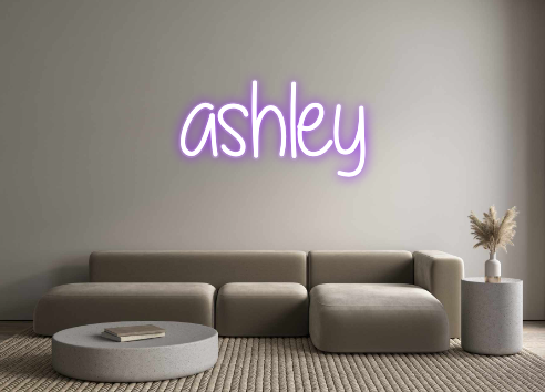 Custom Neon: ashley