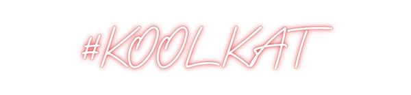 Custom Neon: #KOOL KAT