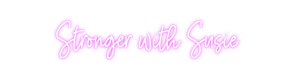 Custom Neon: Stronger with...