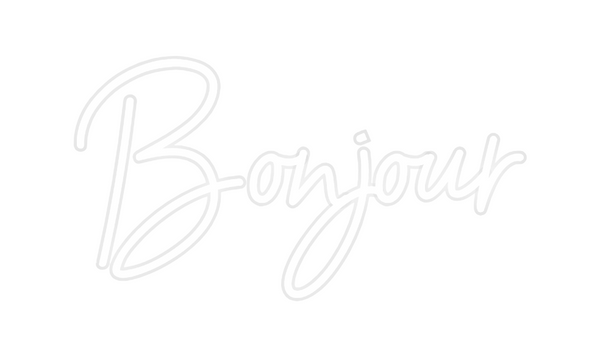 Custom Neon: Bonjour