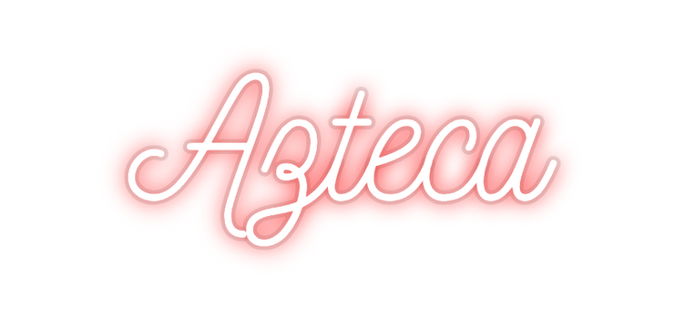 Custom Neon: Azteca