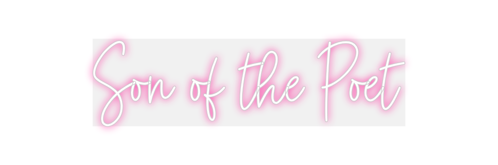 Custom Neon: Son of the Poet