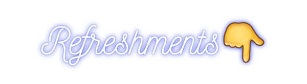 Custom Neon: Refreshments👇